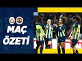 MAÇ ÖZETİ: Galatasaray 0-7 Fenerbahçe (Kadın Futbol)