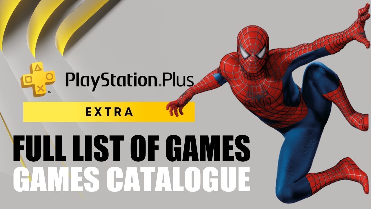 PS PLUS EXTRA Full List Of Games In Catalogue All PS Plus Extra Games