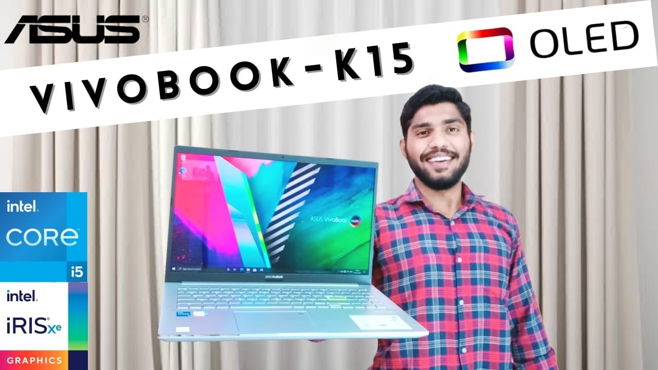 Asus Vivobook K15 Oled Laptop Full Unboxing And Review Youtube