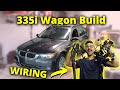 N54 Engine Harness Conversion! 335i Wagon Build Pt. 9