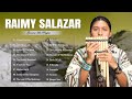 Raimy Salazar Greatest Hits Playlist - Raimy Salazar Best Songs Collection Of All Time