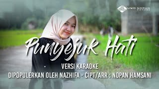 Karaoke : Nazhifa - Punyejuk Hati