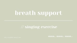 BREATH SUPPORT SINGING EXERCISE