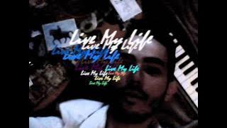 LIVE MY LIFE - OH YACINE (AUDIO)