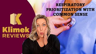 RESPIRATORY PRIORITIZATION AND COMMON SENSE