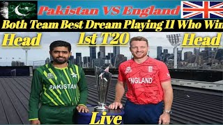 Pakistan Vs England 1st T20 Preview Match Prediction Who Will Win| Both Team Best Dream Playing 11|