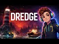 Dredge for you to fall asleep to