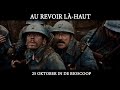 Au revoir la haut  spot 1 nl