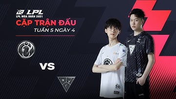 IG vs. OMG [Ván 1] - Tuần 5 Ngày 4 - LPL Mùa Xuân (2021)