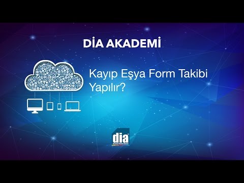 Kayıp Eşya Form Takibi Nasıl Yapılır? DİA eğitim videosu
