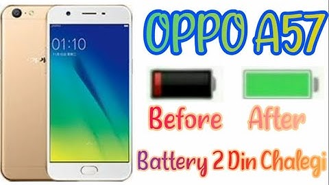 Oppo A57 Battery Problem | Oppo A57 Battery Backup Kaise Badaye
