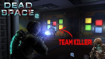 Dead Space 2 Multiplayer - Fake Game - Academy - When you make someone go mad at you...