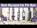 Best Vacuum For Pet Hair 2020 - Vacuum Wars!