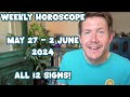 All 12 Signs! May 27 - 2 June 2024 Your Weekly Horoscope with Gregory Scott
