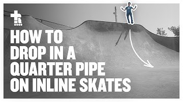 How to Drop In a Quarter Pipe on Inline Skates | Inline Skating Tips
