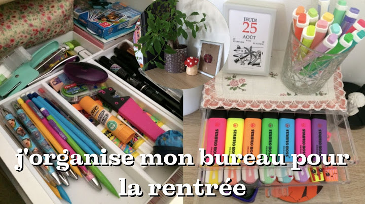 j'organise mon bureau pour la rentrée ⎮ back to school