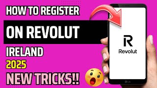 HOW TO REGISTER ON REVOLUT IRELAND 2025 | STEP BY STEP TUTORIAL | INSIDERTRICKS