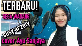 SEGA WADANG - susy arzetty - Cover Ayu sanjaya