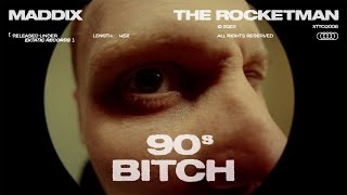 Video thumbnail of "Maddix & The Rocketman - 90s Bitch [Official Music Video]"