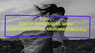 Anal love song # kumtha evang kakhel mang
