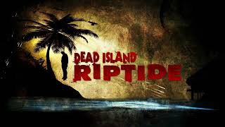 Dead Island: Riptide - No Room in Hell