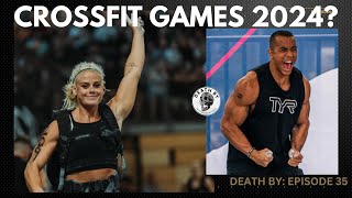 Who Will Return to the 2024 CrossFit Games? Death By: Episode 35