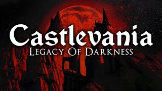 Castlevania: Legacy Of Darkness | Expanded & Remastered