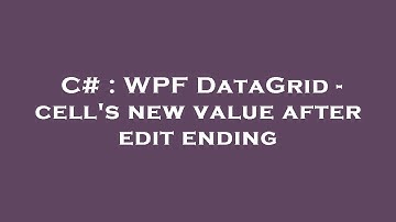 C# : WPF DataGrid - cell