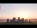 Summer Solstice at Stonehenge 2019: Sunrise Live