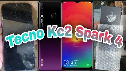 How To Change Tecno Spark 4 ! Kc2 Panel!Lcd Panel