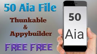 50+ Aia File Free Thunkable & Appybuilder screenshot 2