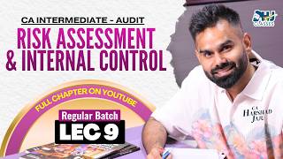 Risk Assessment And Internal Control Lec 9 📊 | CA Inter Audit Regular Batch | ICAI | CA Harshad Jaju News