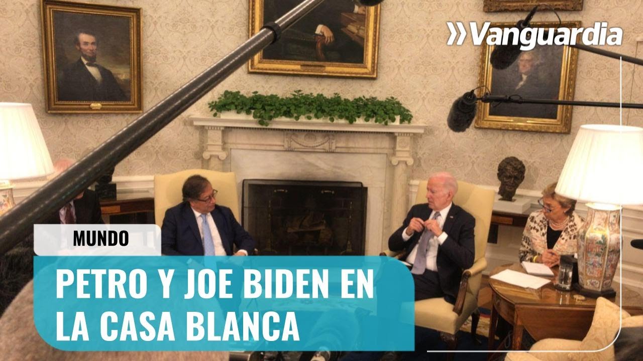 Presidentes Gustavo Petro y Joe Biden se encuentran en la Casa Blanca ...