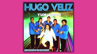 HUGO VELIZ Y LOS MAGICOS - Bebiendo Por Ella