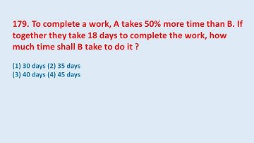 179. To complete a work, A takes 50% more time than B. If together they take 18 days || edu214
