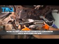 How to Replace Front Catalytic Converter 2013-2019 Ford Escape