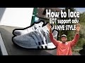HOW TO LACE ADIDAS EQT SUPPORT ADV KANYE WEST INSPIRED