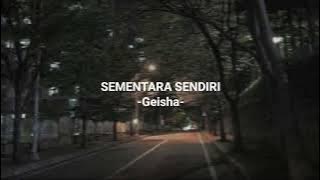 Geisha - Sementara Sendiri Tiktok Version (Speed Up   Reverb)