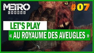 🎮 METRO EXODUS | Let's Play Partie #07 [FR]