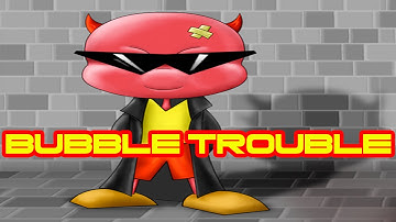 Miniclip Adventures - Part 2 - Bubble Trouble