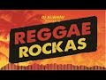 Dj Alwani Presents - Reggae Rockas