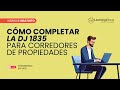 Webinar Cómo completar la DJ 1835 - Para Corredores de Propiedades