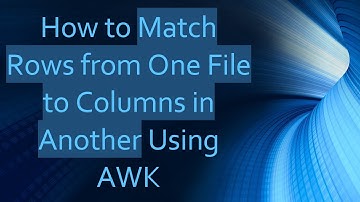 How to Match Rows from One File to Columns in Another Using AWK