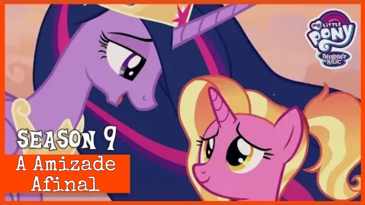 My Little Pony: A Amizade é Mágica (9.ª temporada) | A Amizade Afinal ...