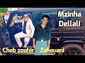 مزينها دلالي روائع الزهواني Zahouani Mzinha Dellali Cheb Zouhir مزينها دلالي روائع الزهواني Zahouani Mzinha Dellali Cheb Zouhir