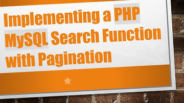 Implementing a PHP MySQL Search Function with Pagination