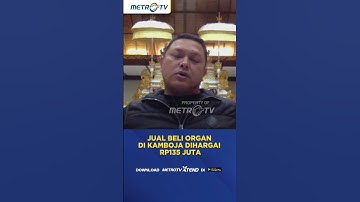 Terkuak! Jual Beli Organ di Kamboja Dihargai Rp135 Juta #shorts