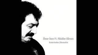 Ömer İnce Ft. Müslüm Gürses - Kaderimden Silemedim Resimi