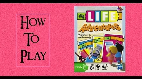 How To Play The Game Of Life Adventures Card Game