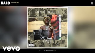 Ralo - I Became (Audio)